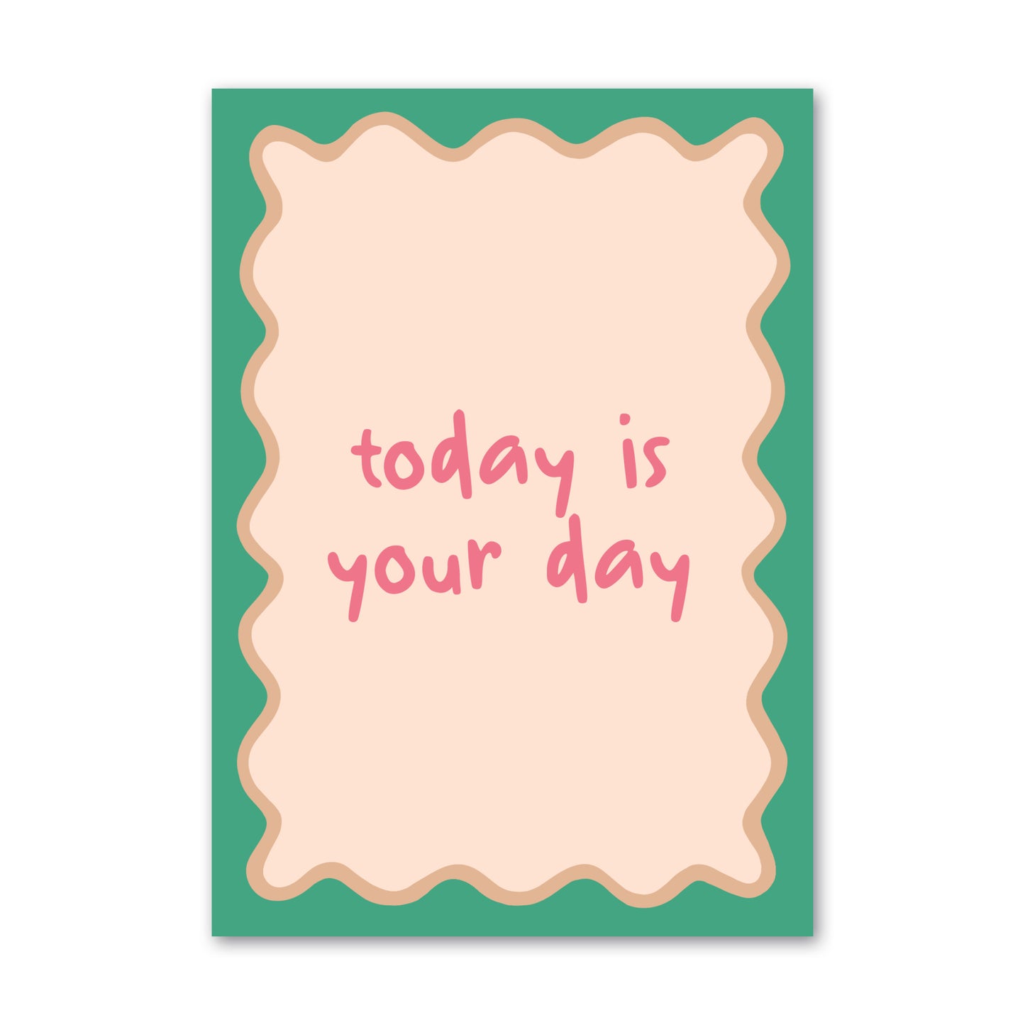 Celebrate someone's special day with 'Today Is Your Day' greeting card perfect for birthday's, celebrations, congratulation moments