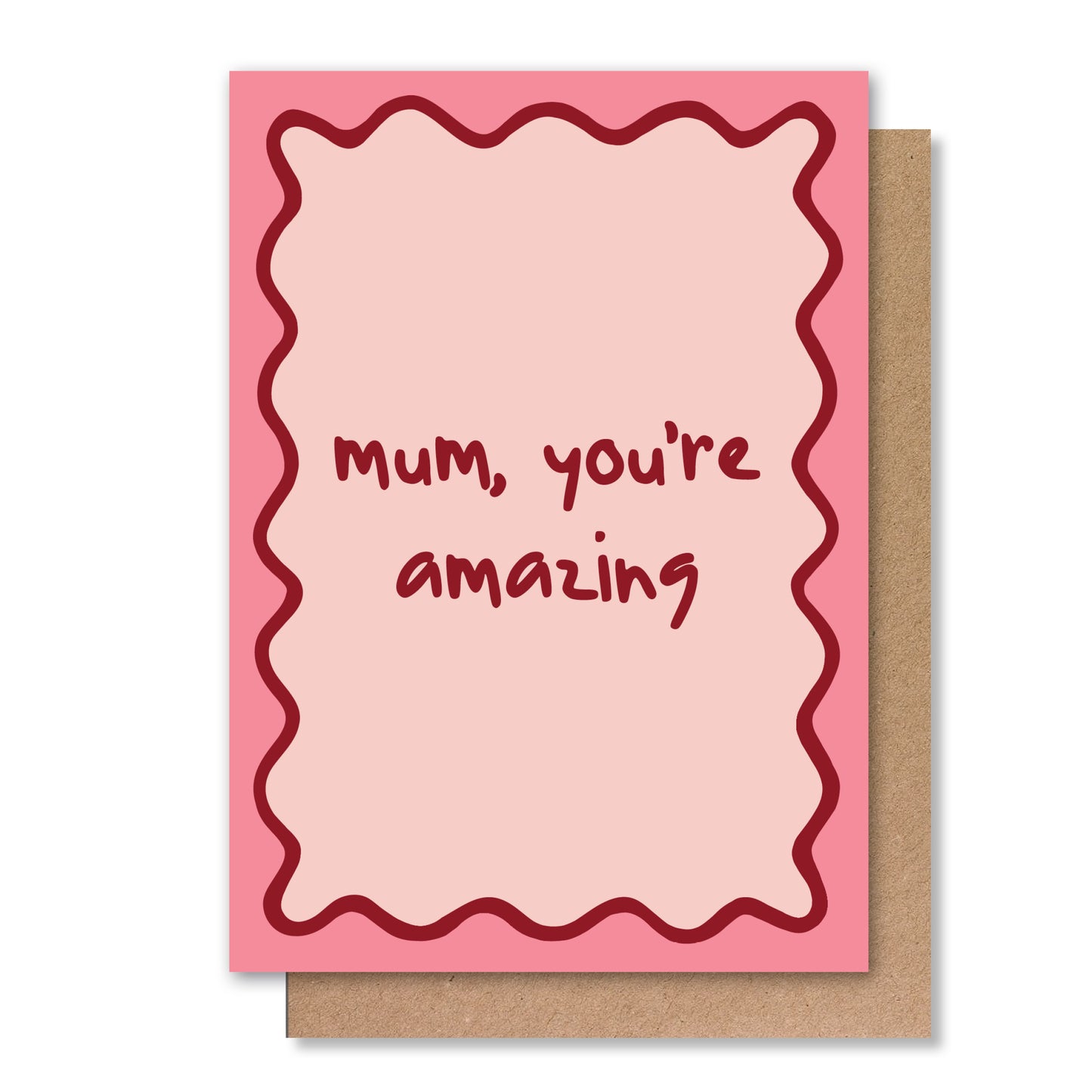 MUM YOU'RE AMAZING GREETING CARD